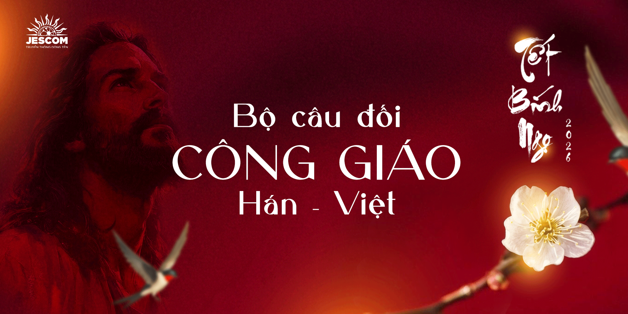 Bộ Câu đối Công giáo Tết Bính Ngọ 2026 